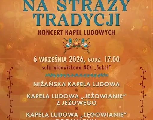 Koncert Kapel Ludowych w NCK „Sokół” – święto folkloru w Nisku