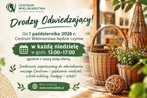 Centrum Wikliniarstwa w Rudniku nad Sanem otwarte w niedziele od 1 października