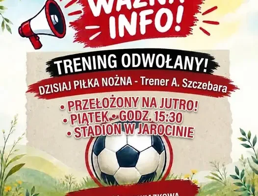 Trening piłki nożnej grupy najstarszej odwołany – nowy termin w piątek na stadionie w Jarocinie